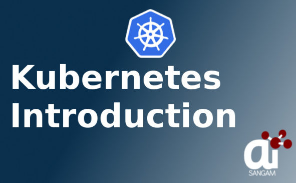 Read more about the article Kubernetes Introduction and Tutorial for Beginner | AI Sangam