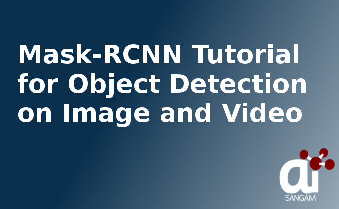 Mask-RCNN Tutorial for Object Detection on Image and Video
